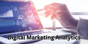 Digital Marketing Analytics