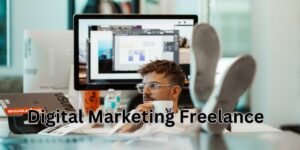 Digital Marketing Freelance