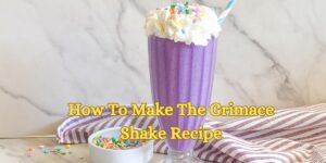 How To Make The Grimace Shake Recipe