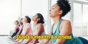 Diana's Health & Fitness