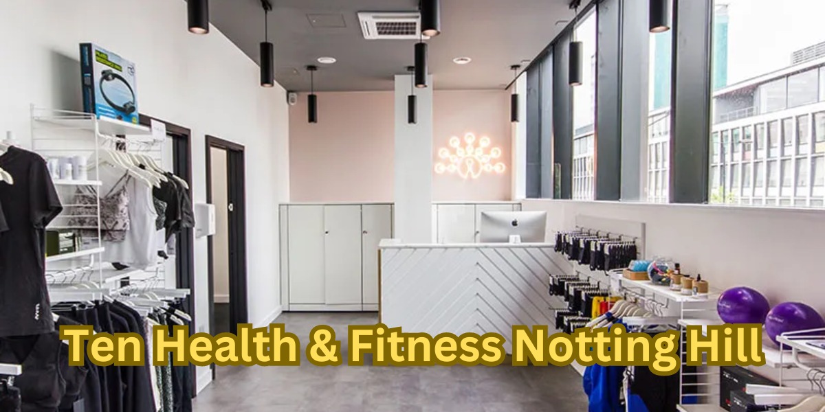 Ten Health & Fitness Notting Hill
